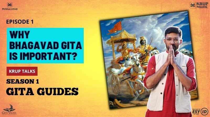 Why Bhagavad Gita Is Important?