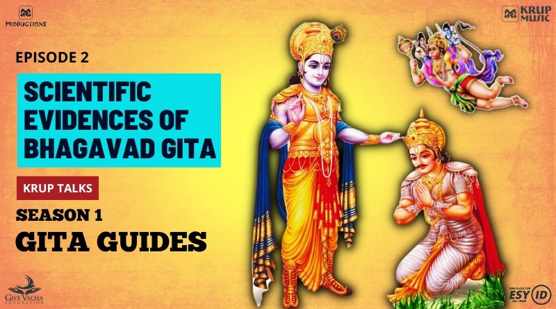 Scientific Evidences Of Bhagavad Gita